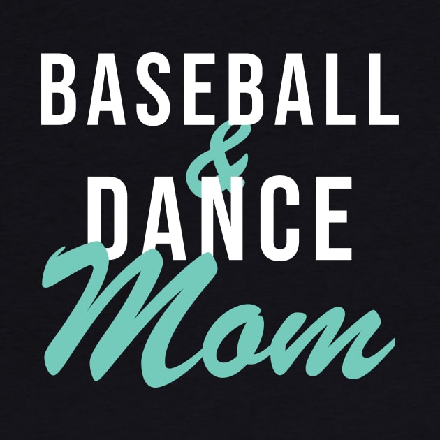 Baseball And Dance Mom Baseball Mom by PodDesignShop